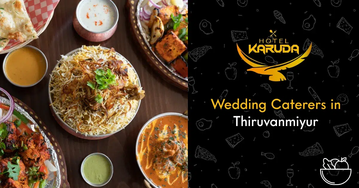 Best Wedding Caterers in Thiruvanmiyur