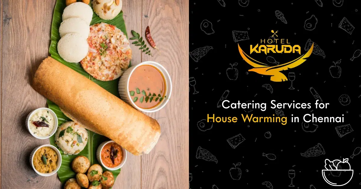 Catering Services for House Warming in Chennai