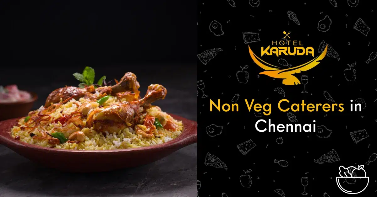 Non Veg Caterers in Chennai