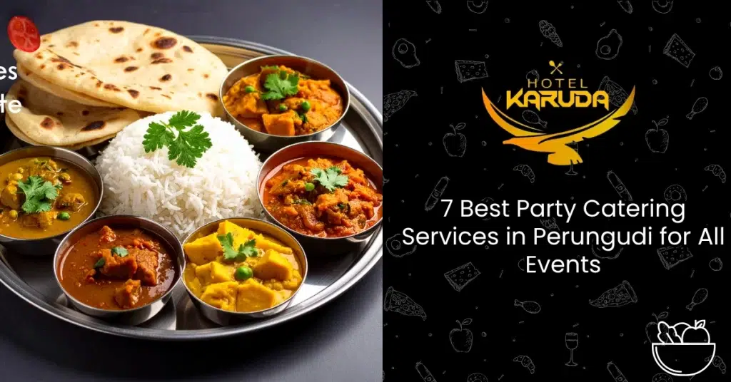 Best Party Catering Services in Perungudi with professional food setup for events and celebrations