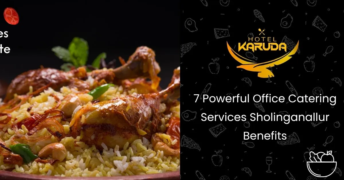 Office Catering Services Sholinganallur providing hygienic and reliable food solutions for corporate offices”