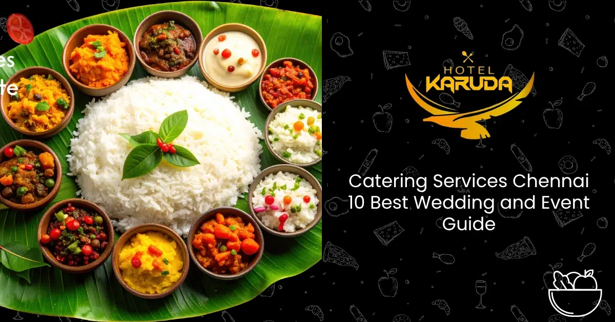 Best Catering Services Chennai Wedding and Event Guide