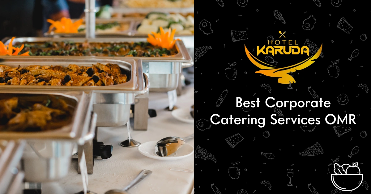 corporate catering services omr