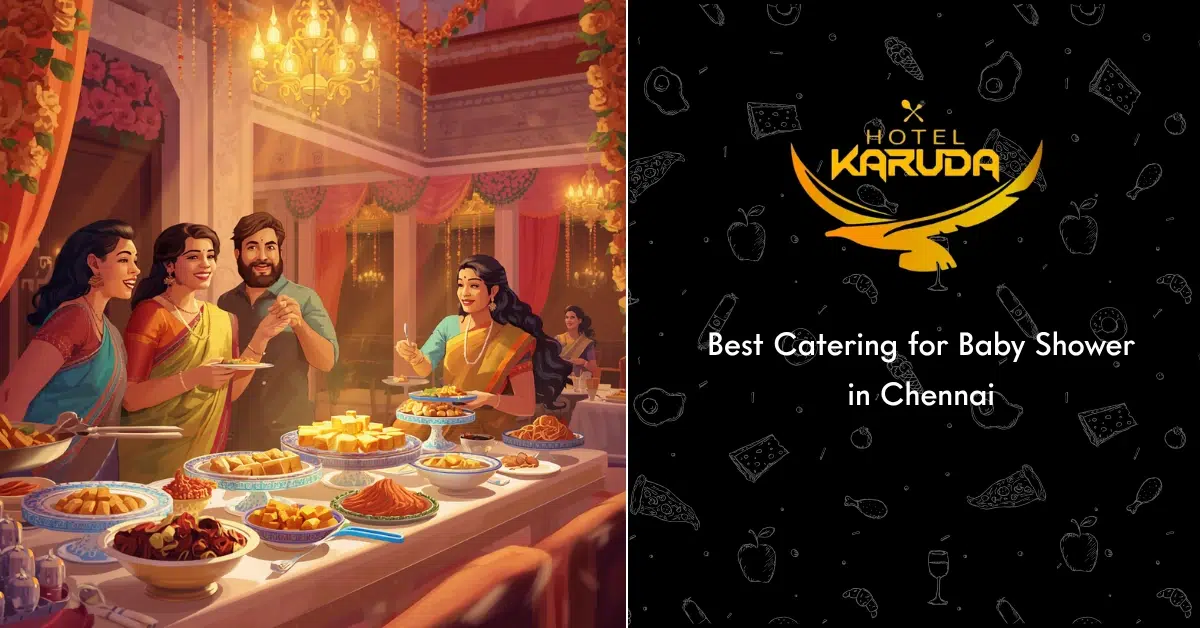 Best Catering for Baby Shower in Chennai